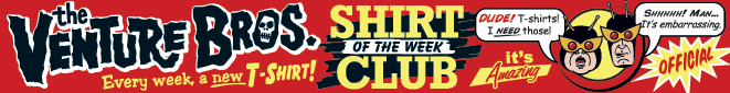 Venture Bros. Shirt Club