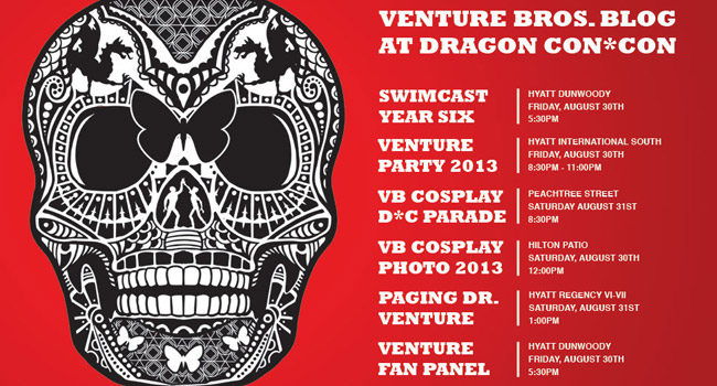 Venture Bros. Panels and Events at Dragon Con 2013