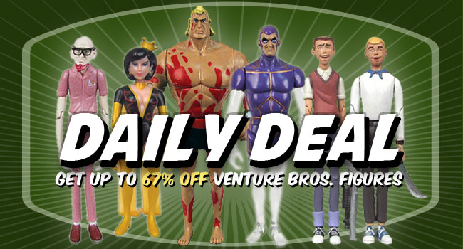 Venture Bros. Daily Deal on Entertainment Earth