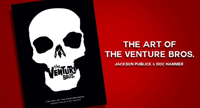 Dark Horse to Publish The Art of the Venture Bros.